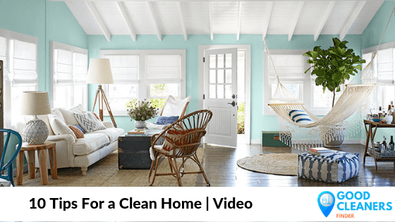 You Are Currently Viewing 10 Tips For A Clean Home | Video
